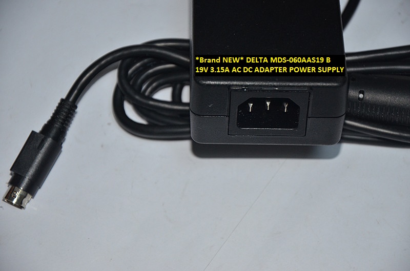 *Brand NEW*AC100-240V 19V 3.15A DELTA MDS-060AAS19 B 4pin AC DC ADAPTER POWER SUPPLY